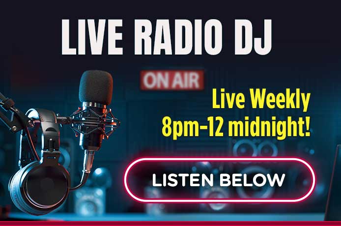 Live Radio DJ Live Weekly 8pm-12 midnight!